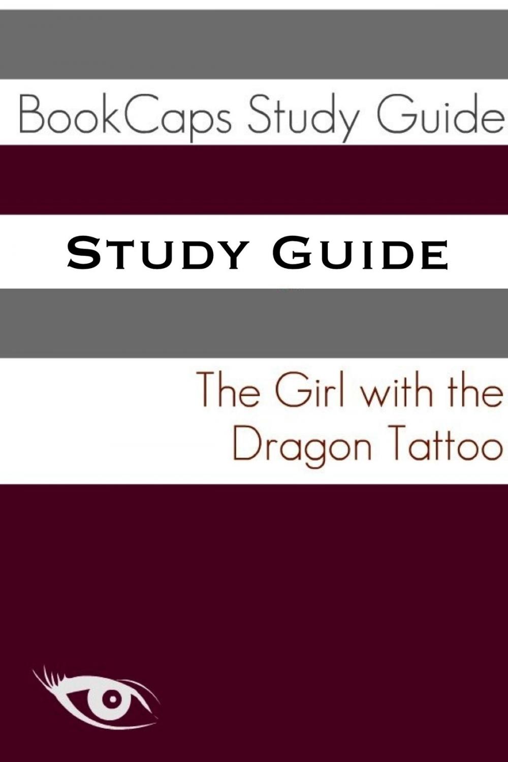 Big bigCover of Study Guide: The Girl with the Dragon Tattoo (A BookCaps Study Guide)