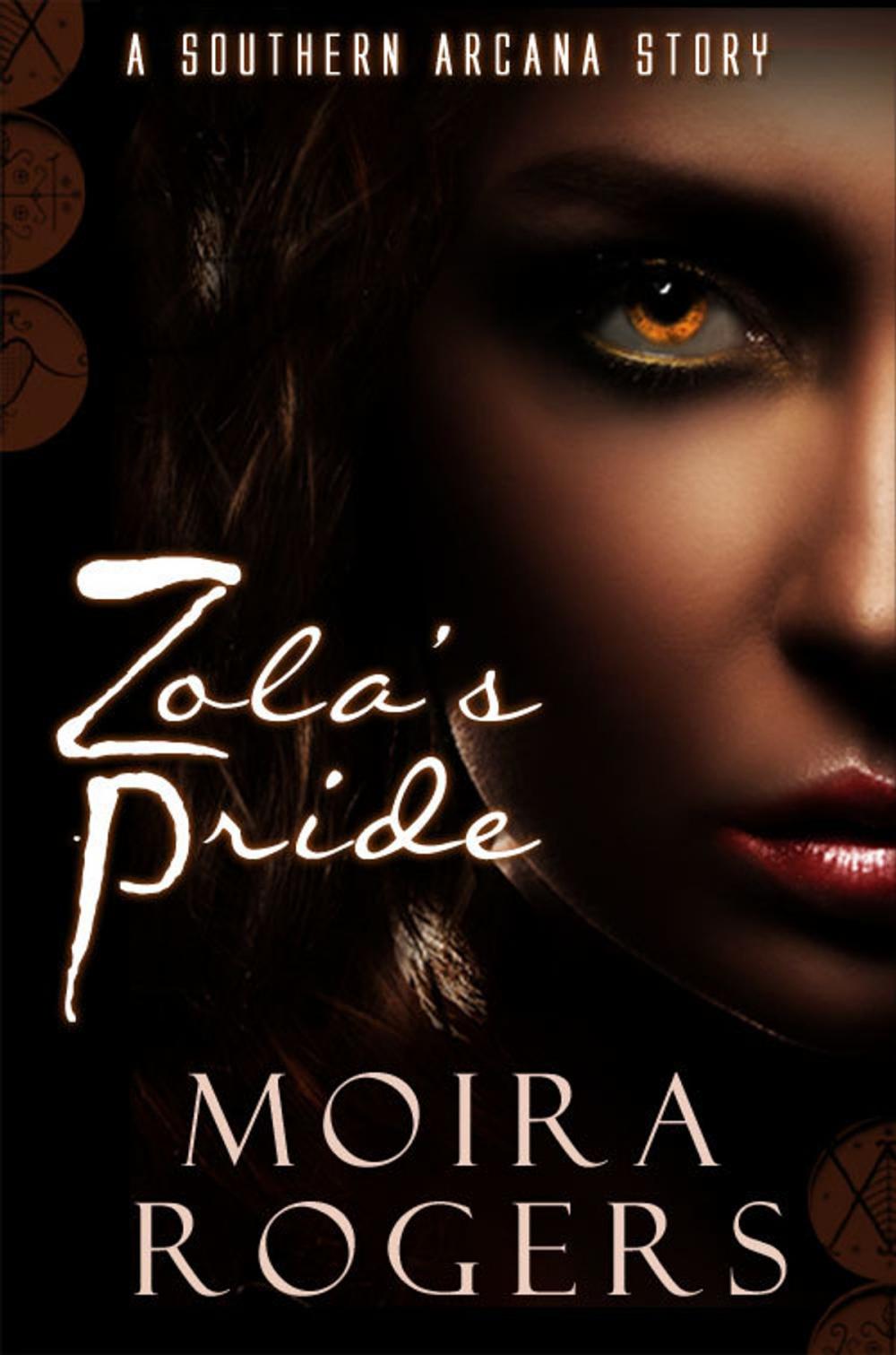 Big bigCover of Zola's Pride (Southern Arcana, #2.5)