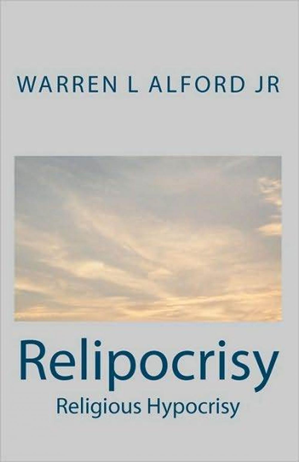 Big bigCover of Relipocrisy: Religious Hypocrisy