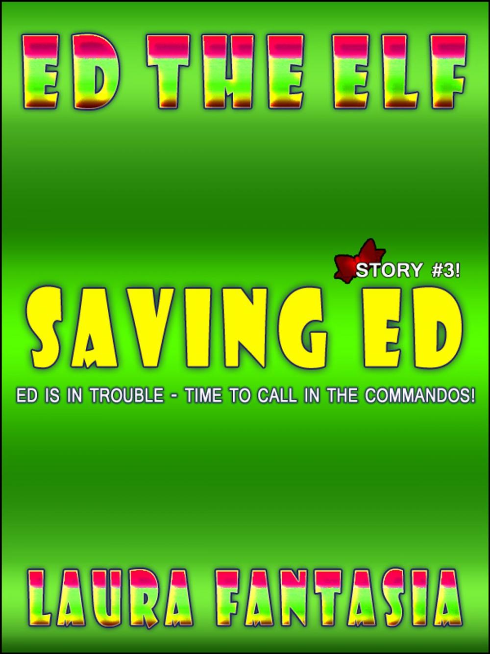 Big bigCover of Saving Ed (Ed The Elf #3)