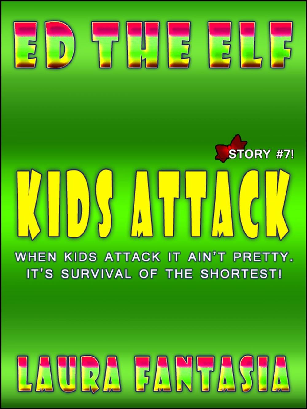 Big bigCover of Kids Attack (Ed The Elf #7)