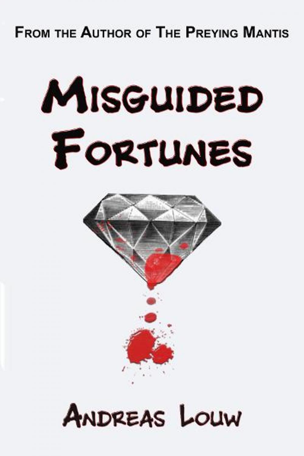 Big bigCover of Misguided Fortunes