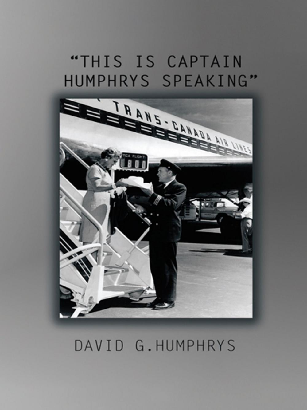 Big bigCover of “This Is Captain Humphrys Speaking”