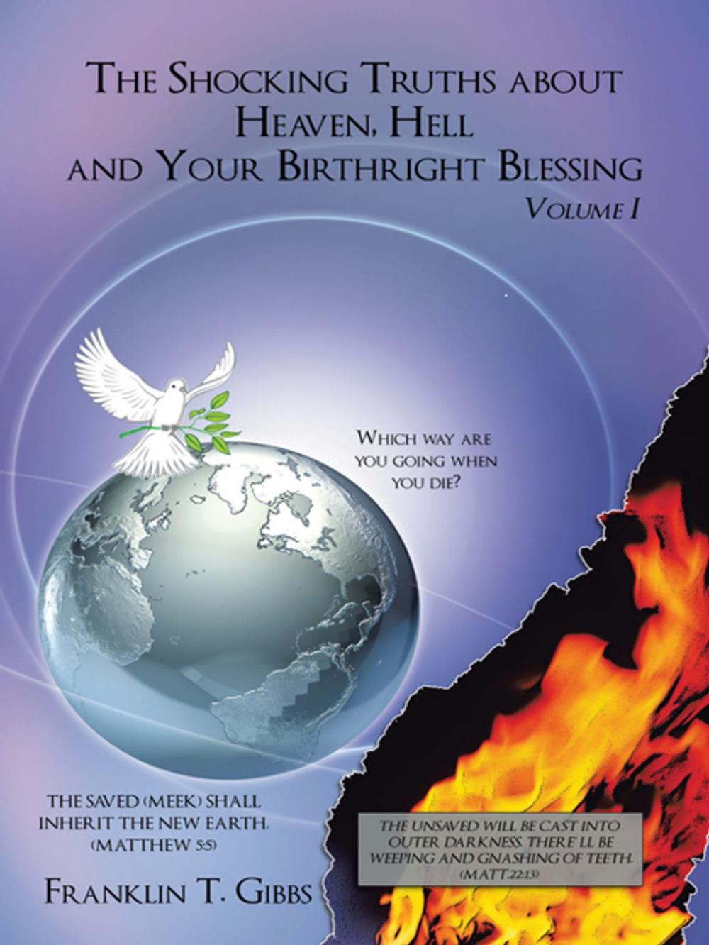 Big bigCover of The Shocking Truths About Heaven, Hell and Your Birthright Blessing