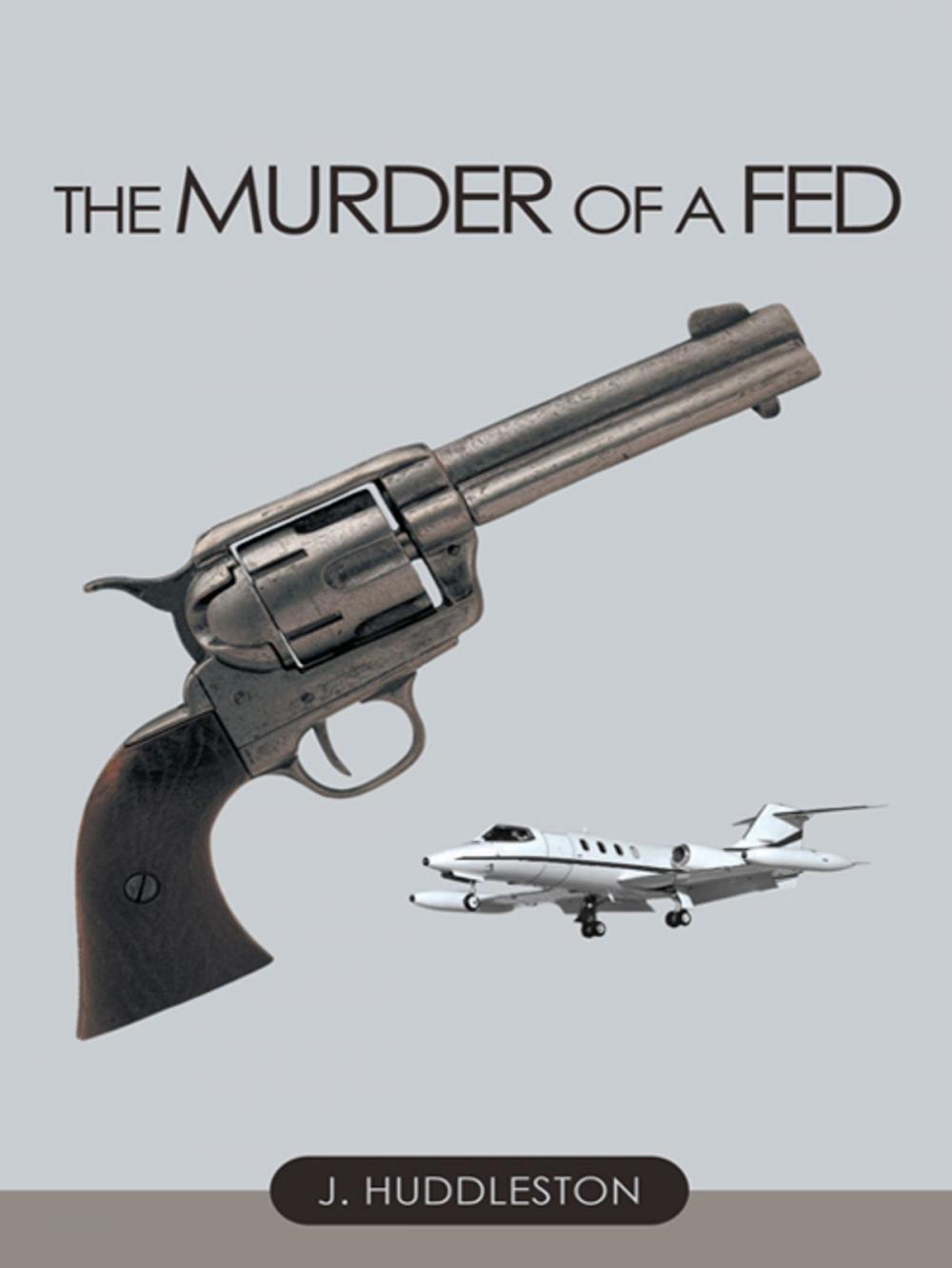 Big bigCover of The Murder of a Fed