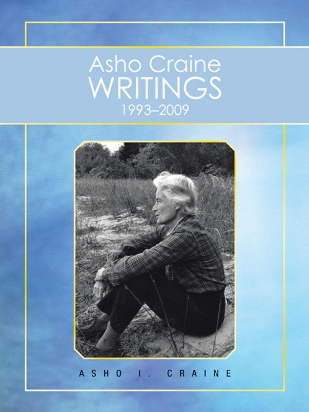 Big bigCover of Asho Craine Writings 1993–2009