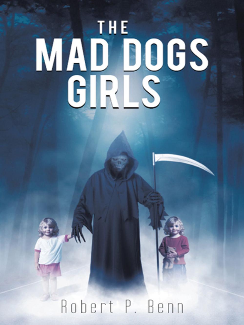 Big bigCover of The Mad Dogs Girls