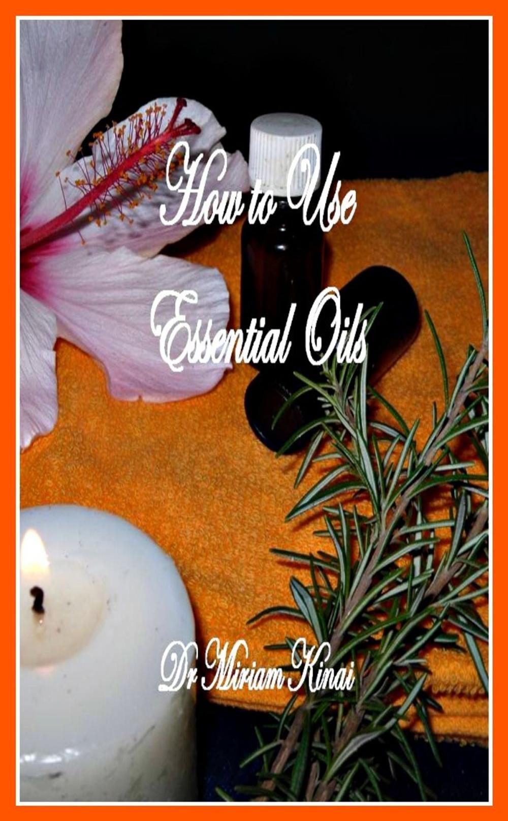 Big bigCover of How to Use Essential Oils