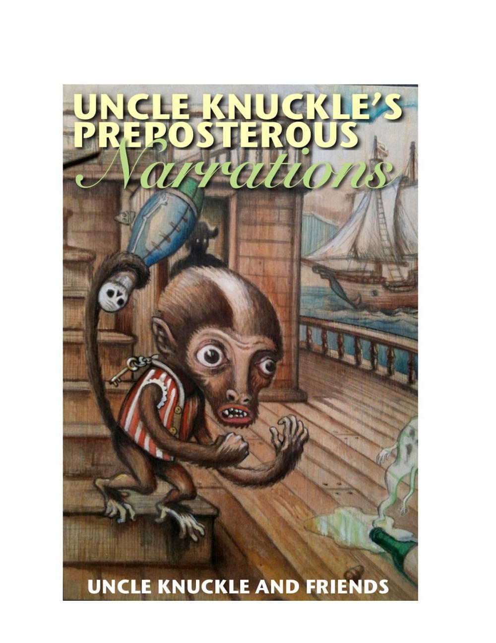 Big bigCover of Uncle Knuckle's Preposterous Narrations