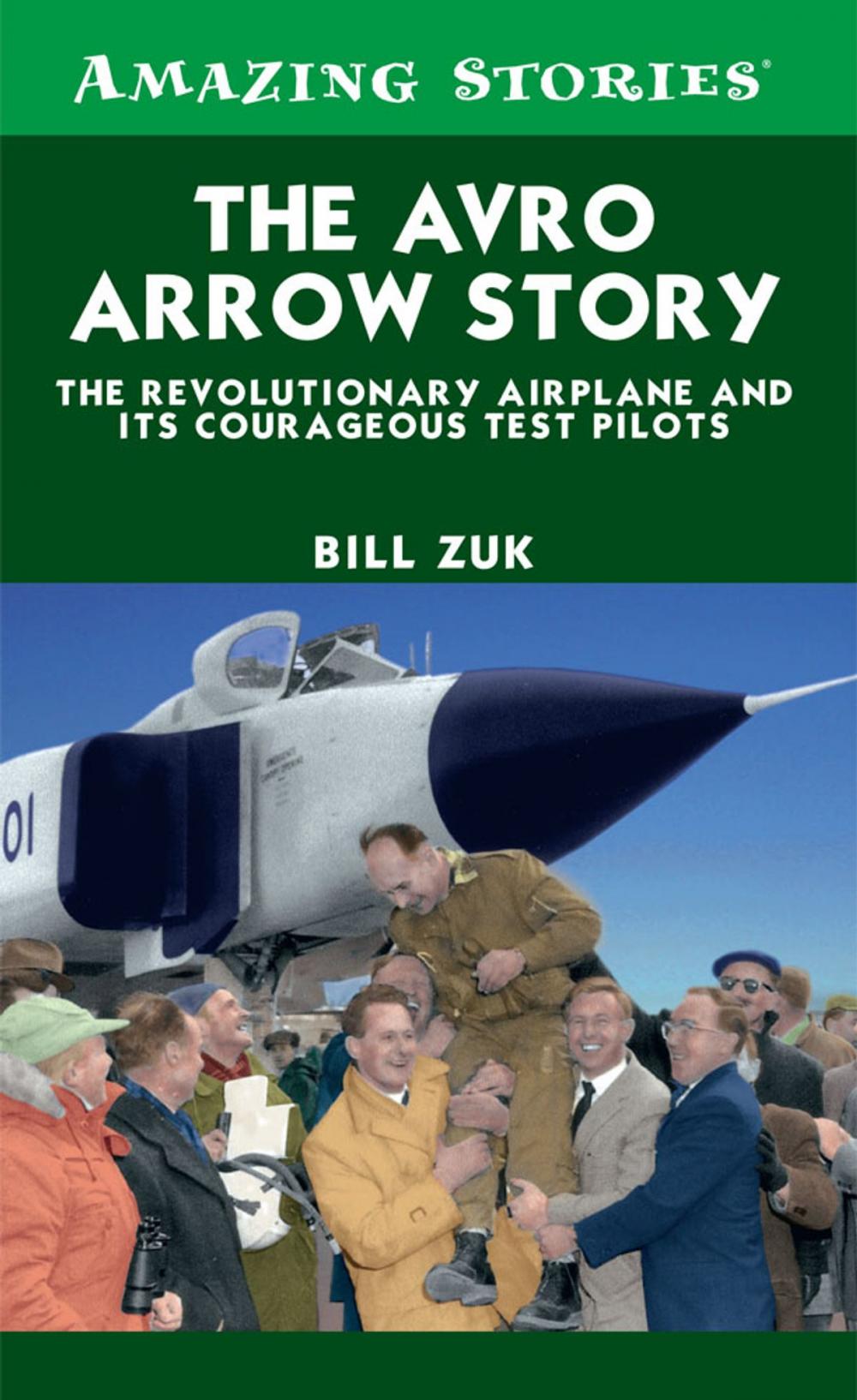 Big bigCover of The Avro Arrow Story