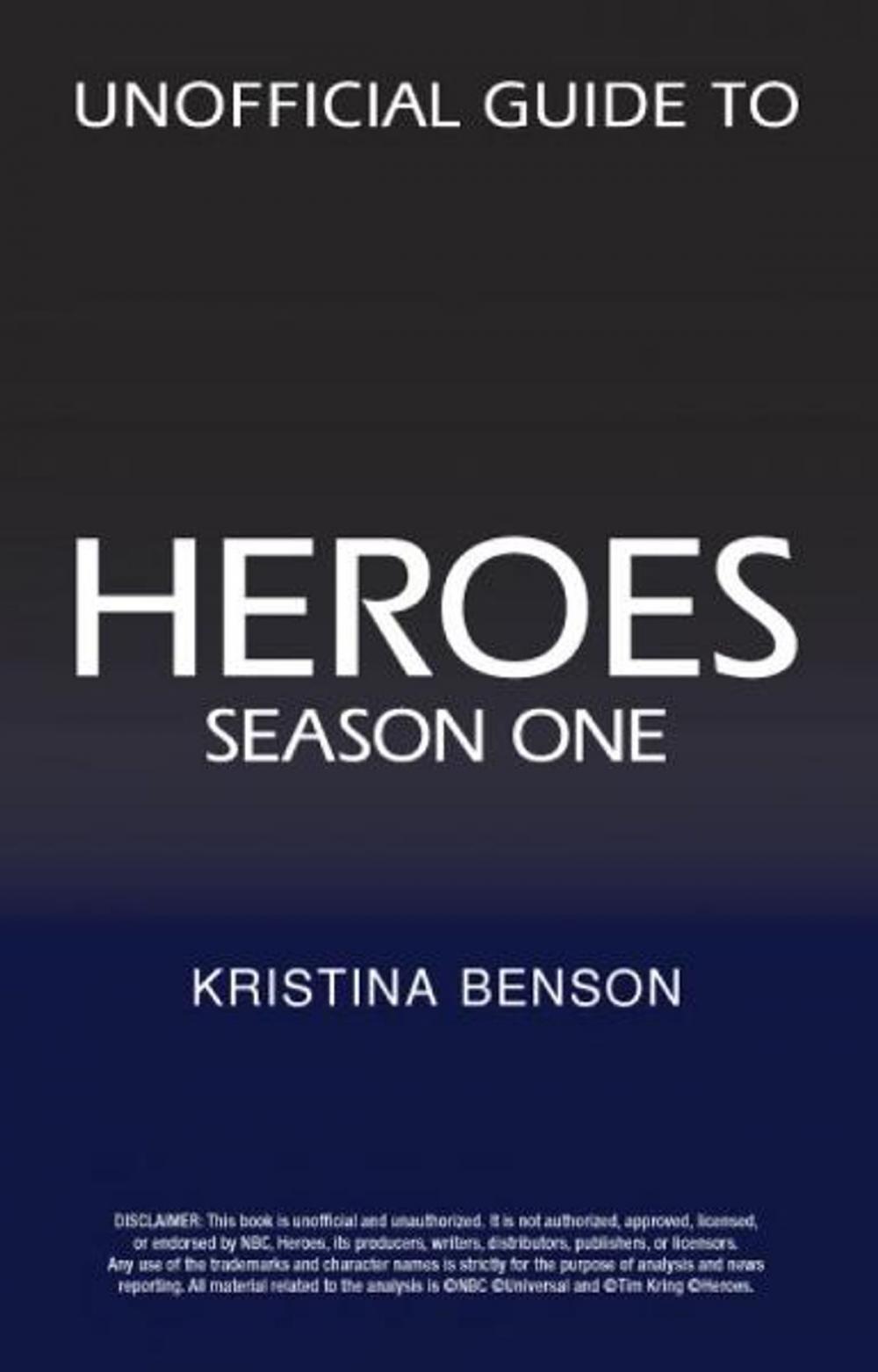 Big bigCover of Unofficial Guide to HEROES Season One