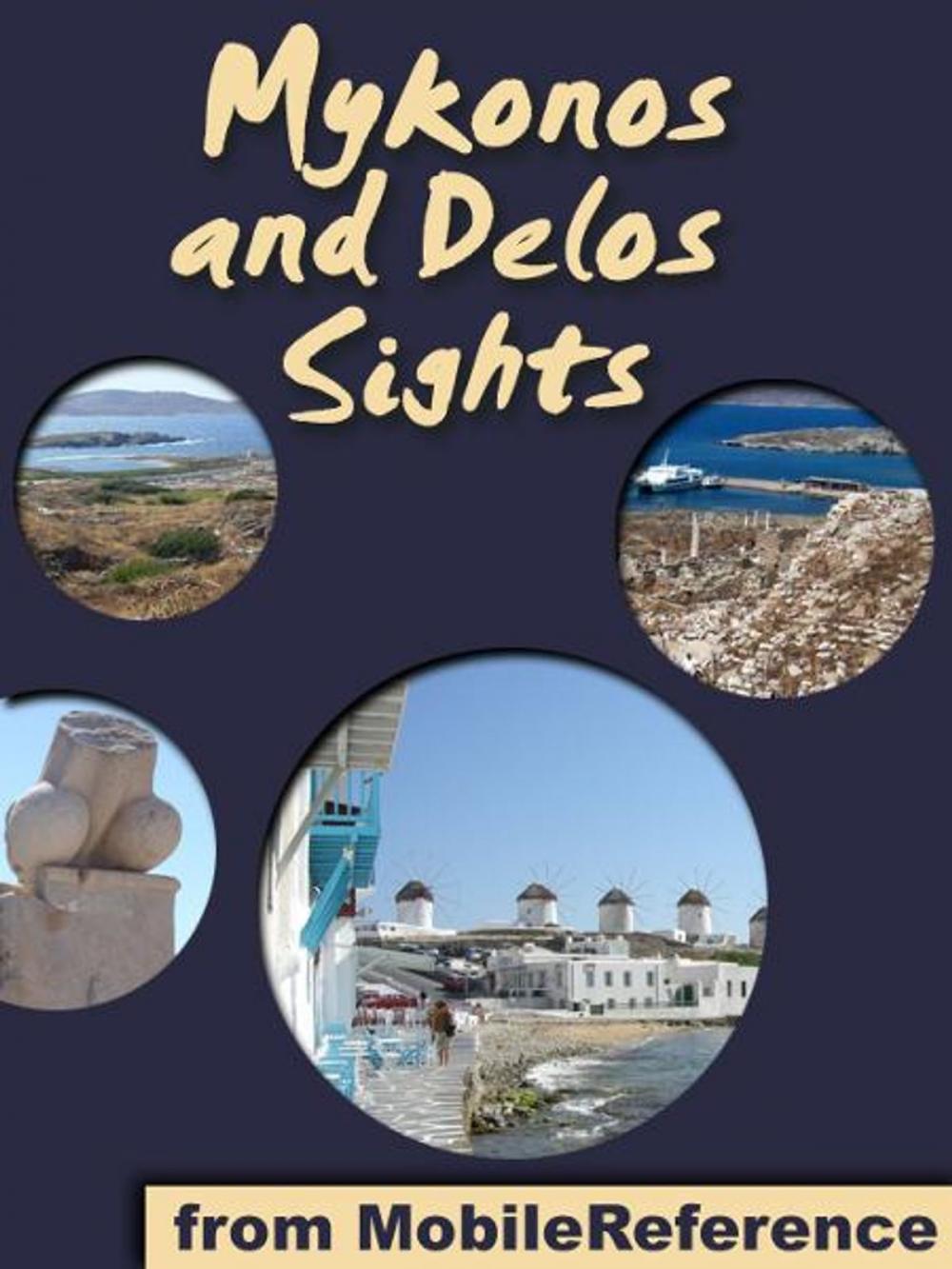 Big bigCover of Mykonos Sights: a travel guide to the top 30 attractions and beaches in Mykonos and Delos, Greece (Mobi Sights)