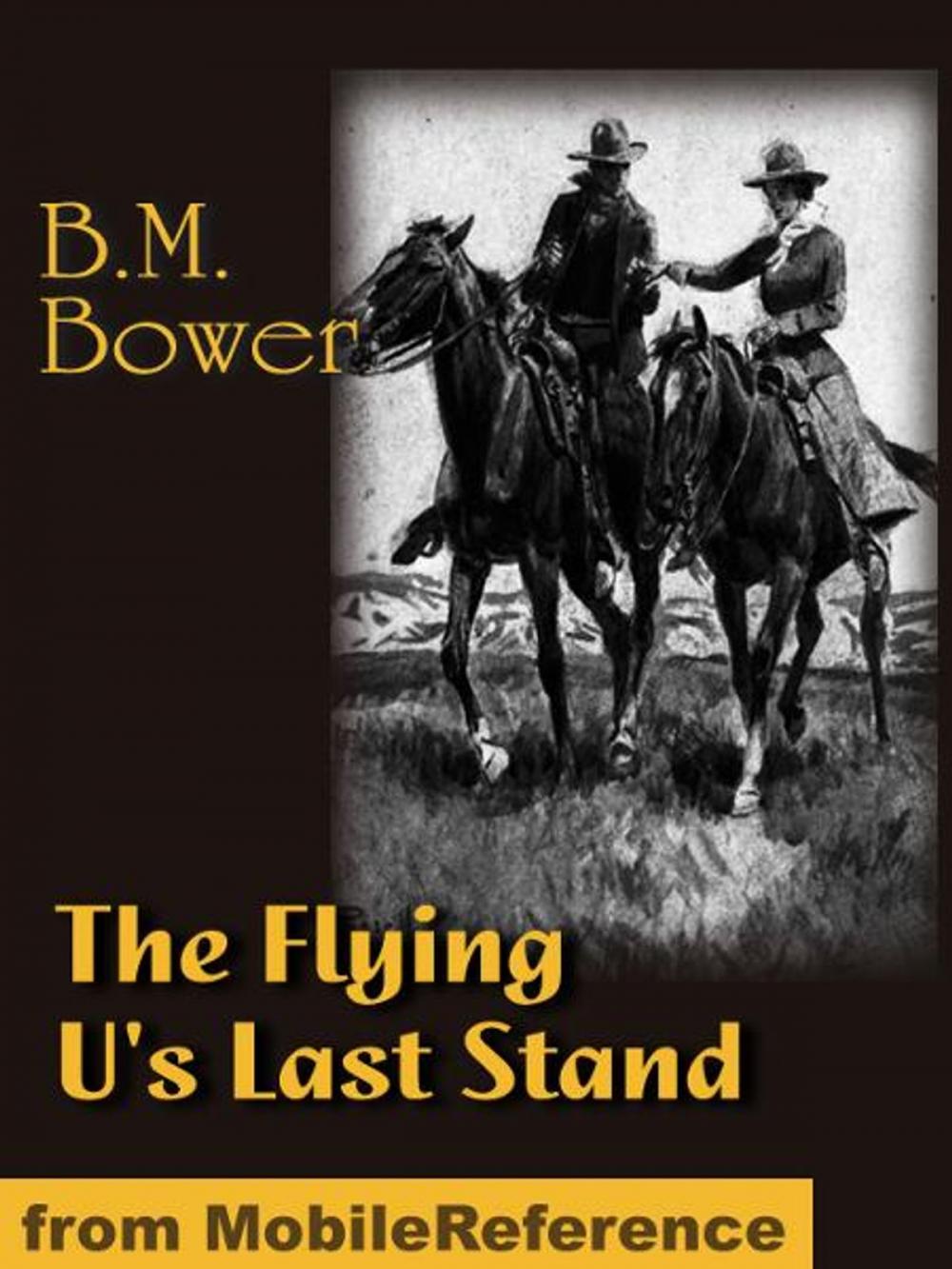 Big bigCover of The Flying U's Last Stand (Mobi Classics)