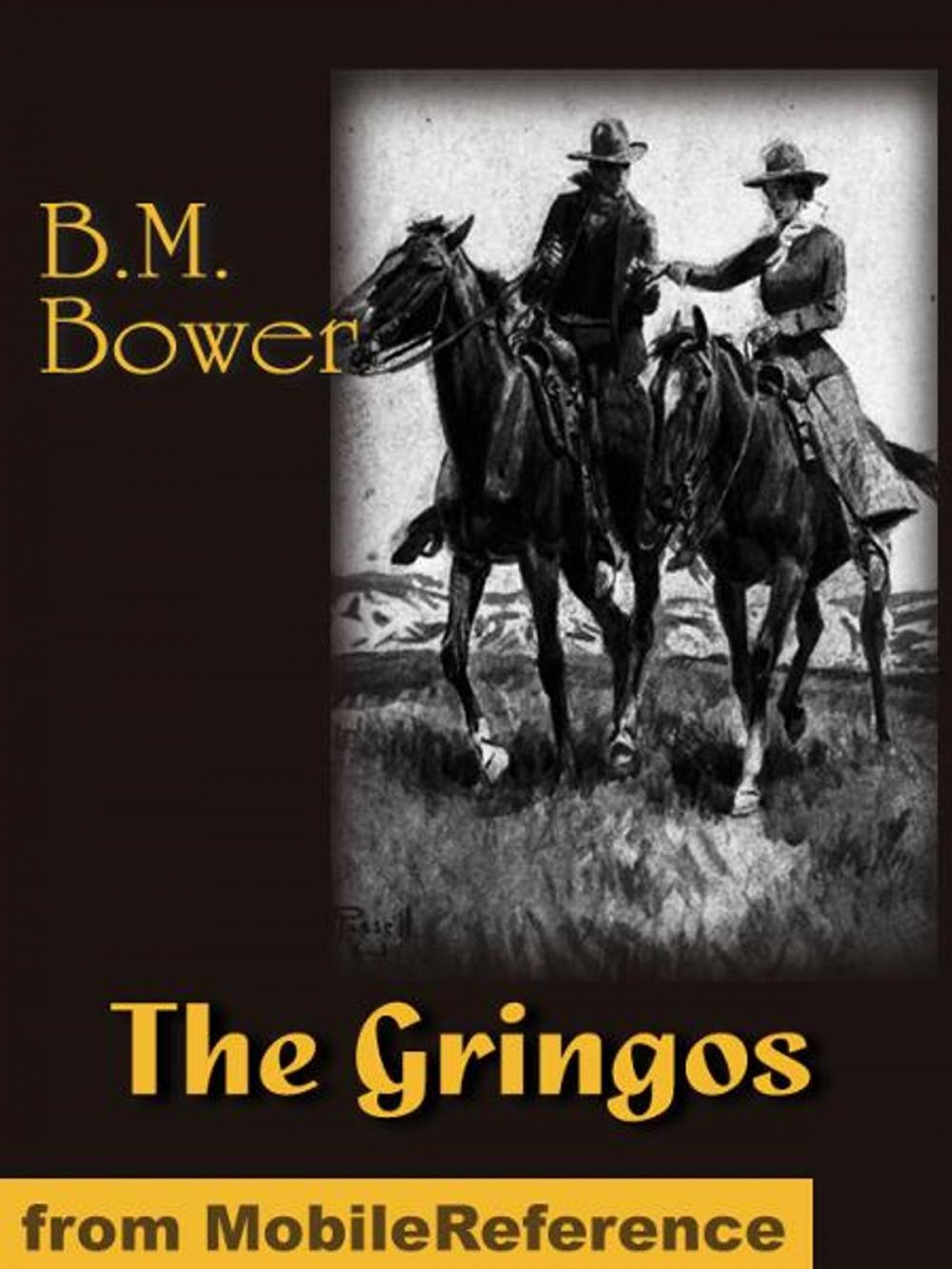 Big bigCover of The Gringos: A Story of the Old California Days in 1849. ILLUSTRATED (Mobi Classics)