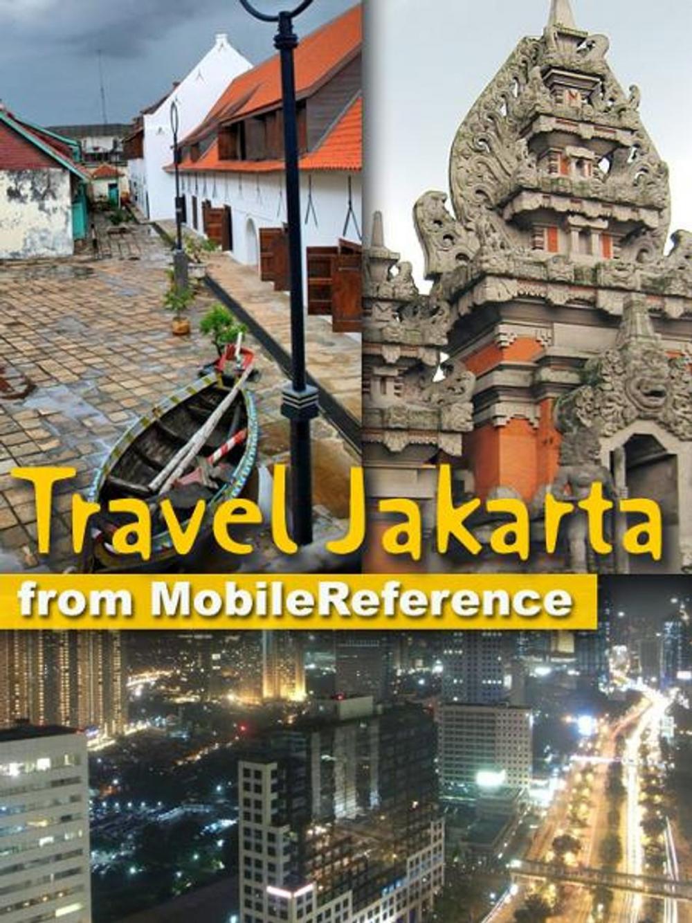 Big bigCover of Travel Jakarta, Indonesia: Illustrated Guide, Phrasebook and Maps (Mobi Travel)