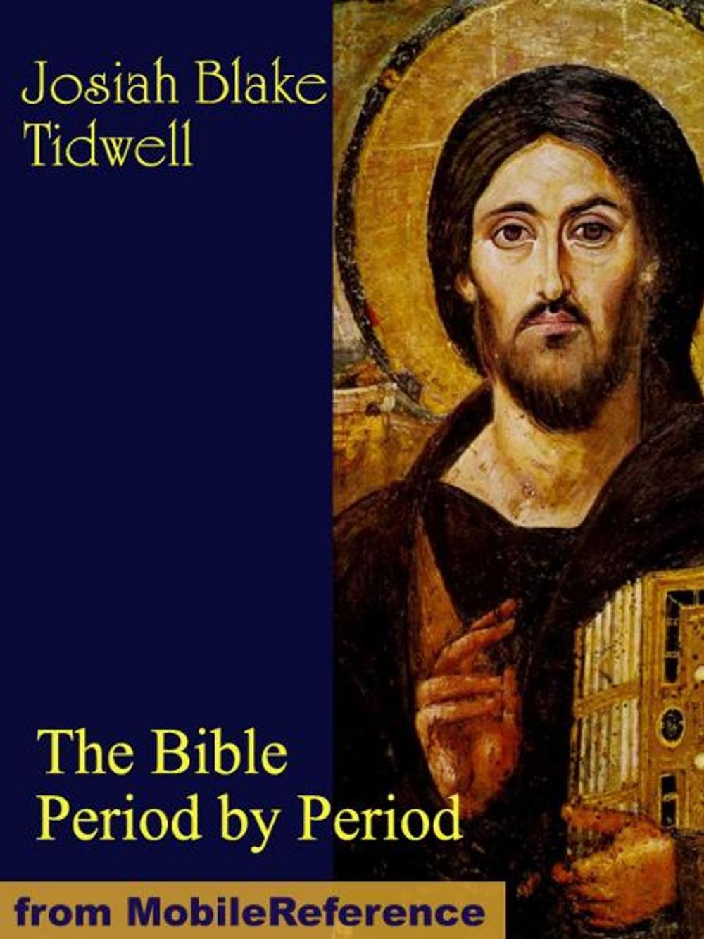 Big bigCover of The Bible Period by Period: A Manual for the Study of the Bible by Periods (Mobi Classics)