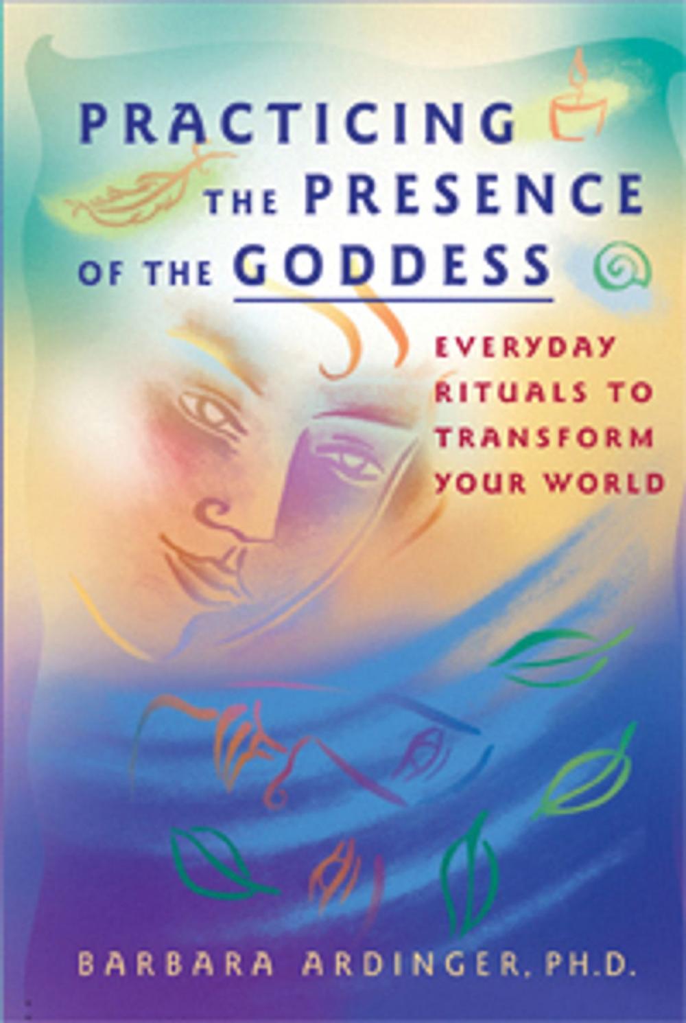 Big bigCover of Practicing the Presence of the Goddess