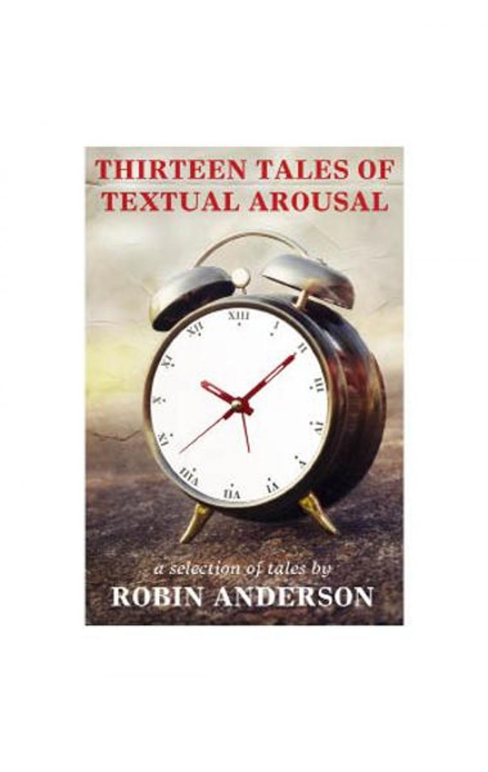 Big bigCover of Thirteen Tales of Textual Arousal