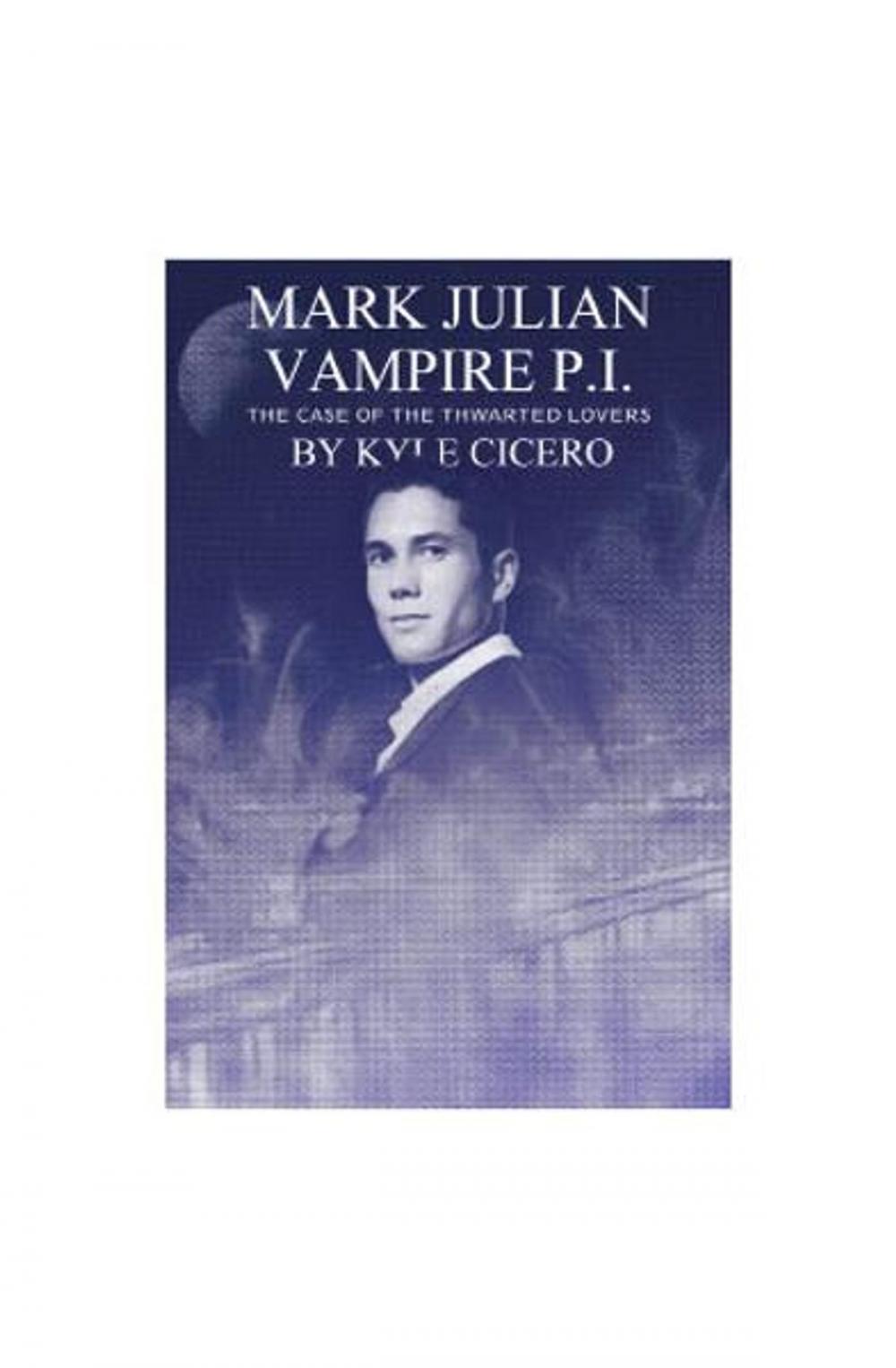 Big bigCover of Mark Julian Vampire PI: The Case of the Thwarted Lovers