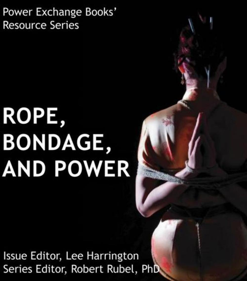 Big bigCover of Ropes, Bondage, and Power Exchange