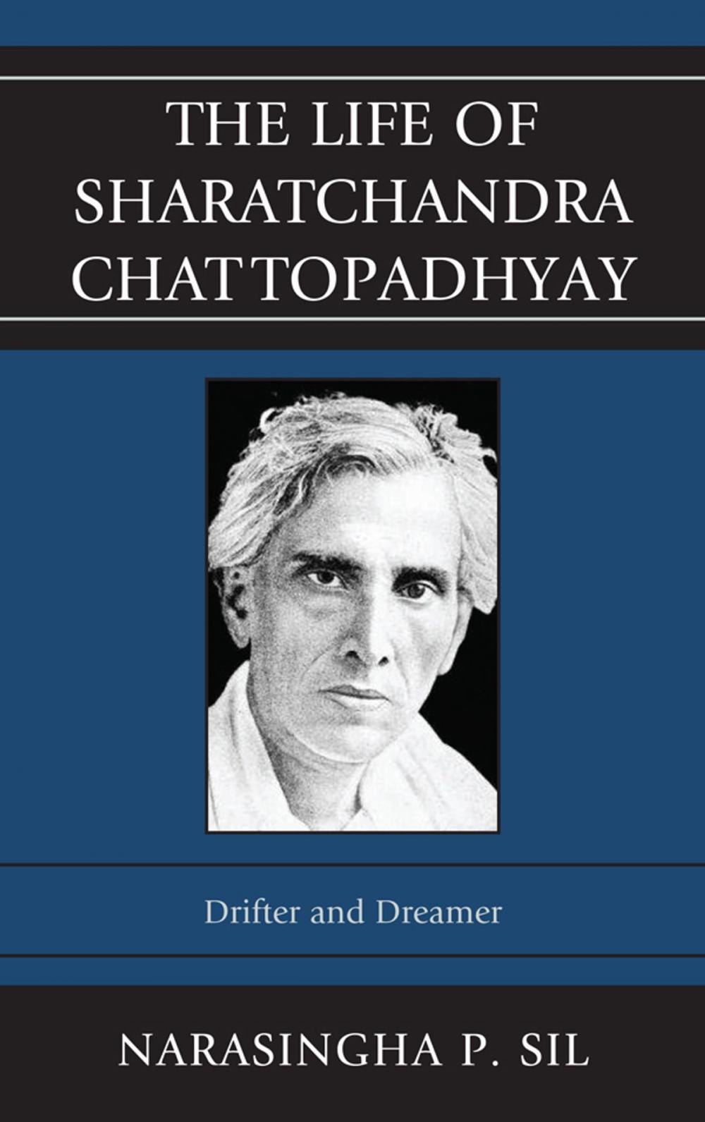 Big bigCover of The Life of Sharatchandra Chattopadhyay