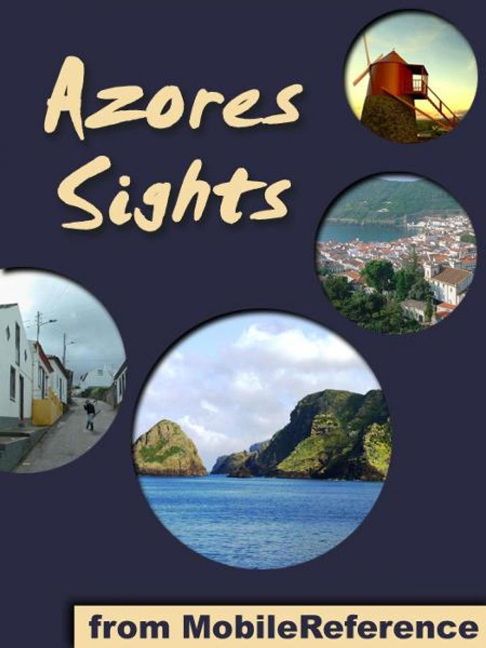 Big bigCover of Azores Sights (São Miguel Island): a travel guide to the top 20 attractions in São Miguel (Sao Miguel, Saint Michael), Azores, Portugal (Mobi Sights)