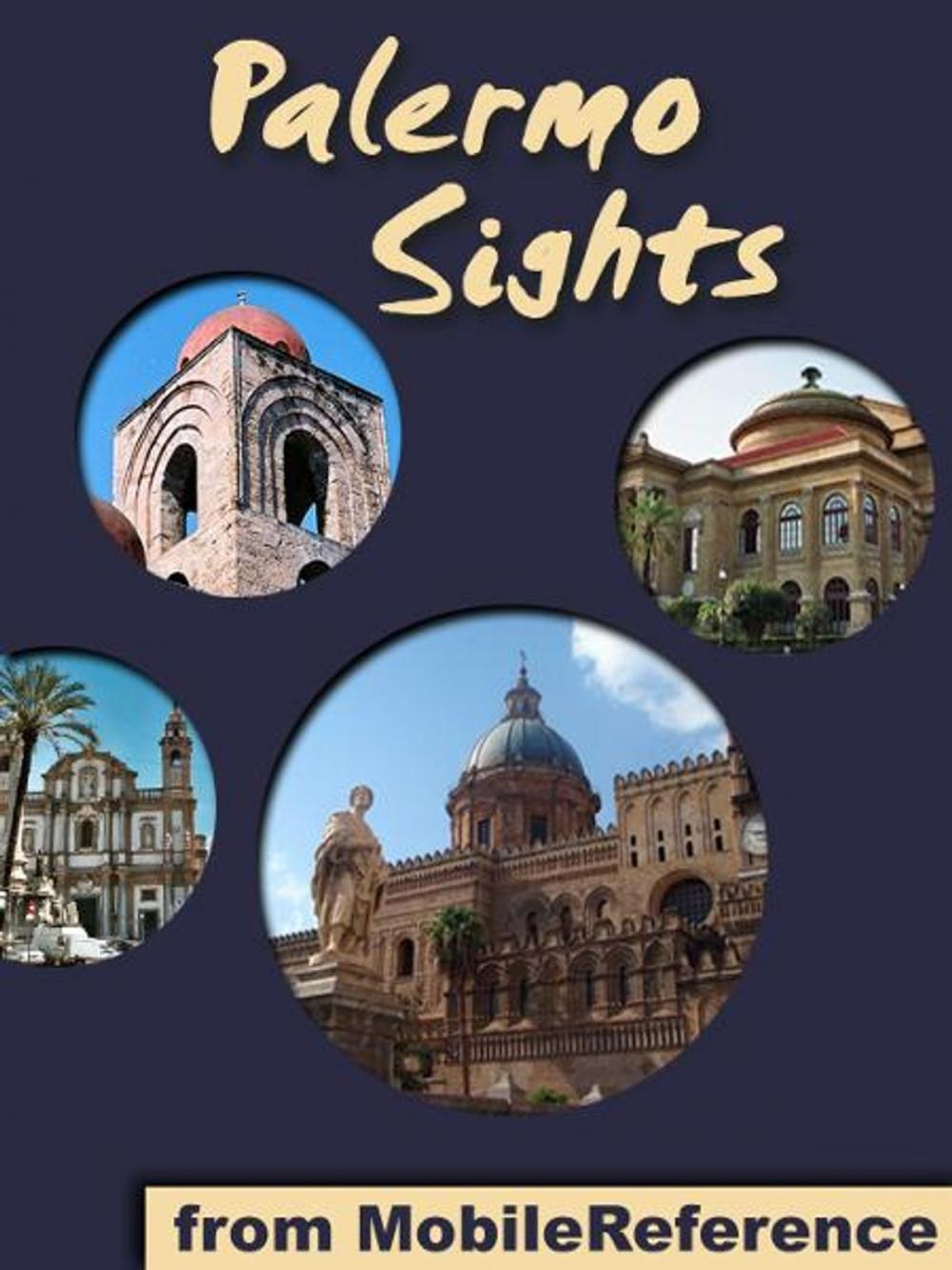 Big bigCover of Palermo Sights: a travel guide to the top 15 attractions in Palermo, Sicily, Italy (Mobi Sights)