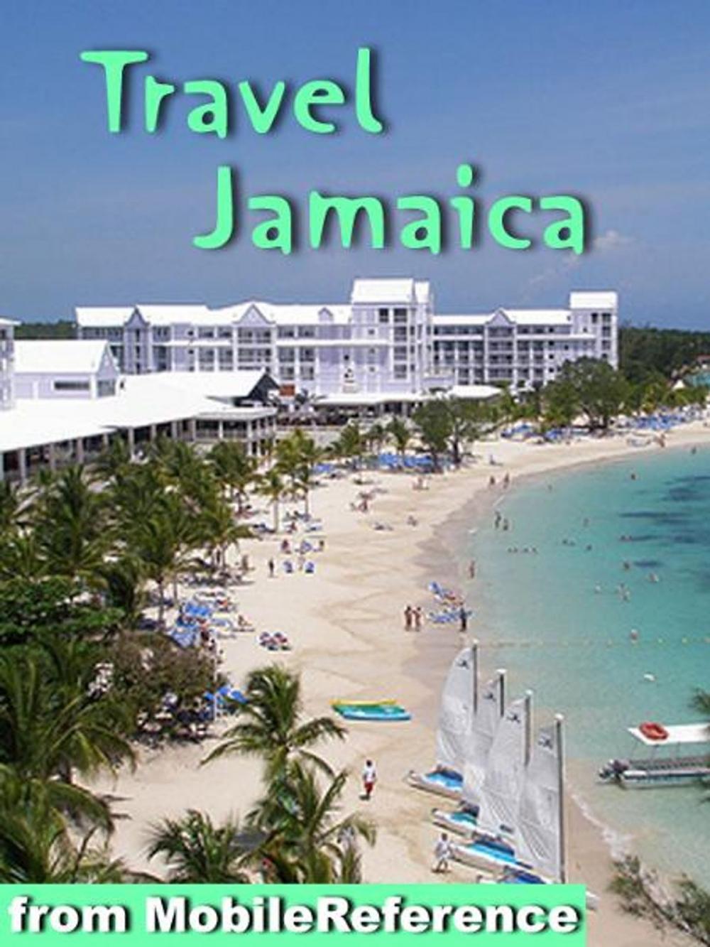 Big bigCover of Travel Jamaica: Illustrated Guide and Maps. Includes Kingston, Ocho Rios, Negril, Port Antonio and more. (Mobi Travel)