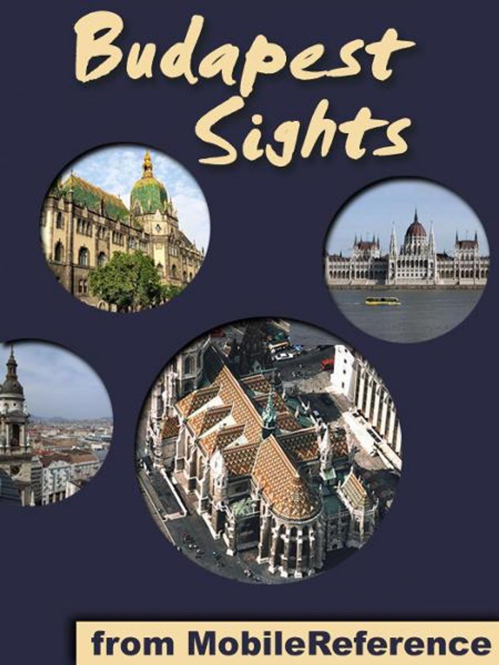 Big bigCover of Budapest Sights: a travel guide to the top 30 attractions in Budapest, Hungary (Mobi Sights)