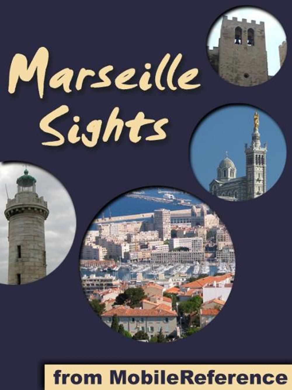 Big bigCover of Marseille Sights: a travel guide to the top 20 attractions in Marseille, France (Mobi Sights)