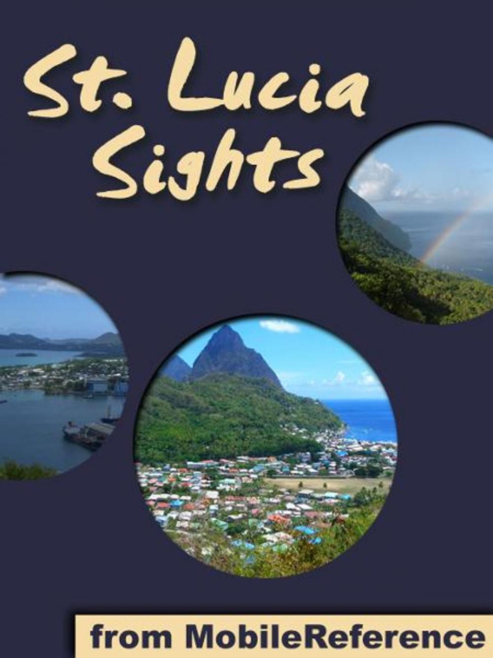 Big bigCover of Saint Lucia Sights: a travel guide to the main attractions in Saint Lucia, Caribbean (St. Lucia) (Mobi Sights)