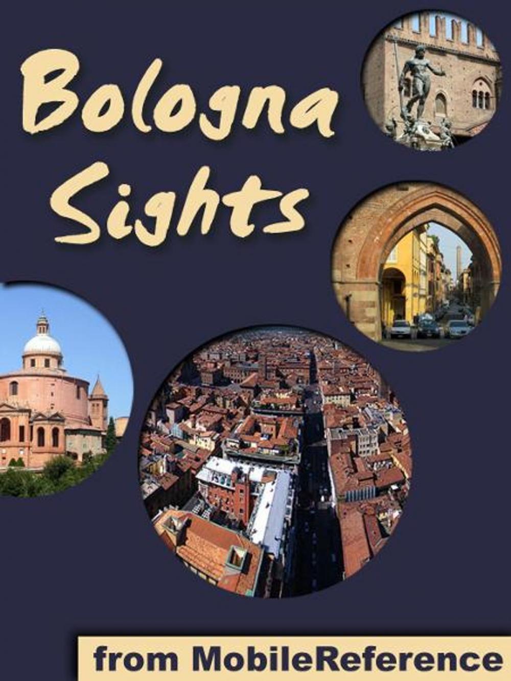 Big bigCover of Bologna Sight: a travel guide to the top 35+ attractions in Bologna, Italy (Mobi Sights)