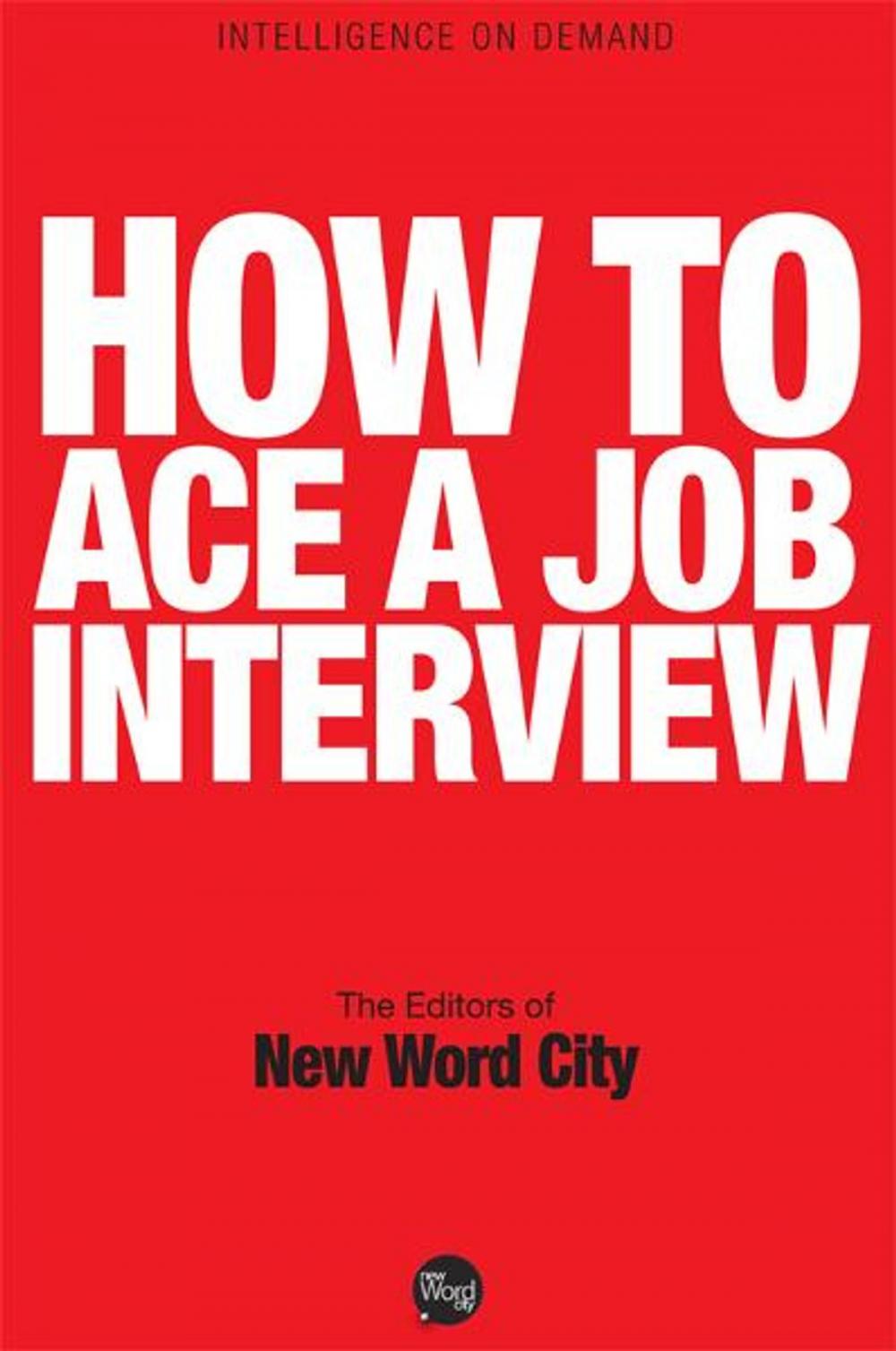 Big bigCover of How to Ace a Job Interview