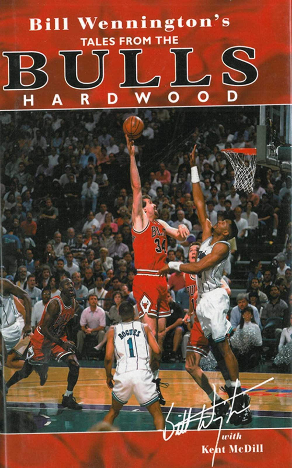 Big bigCover of Bill Wennington's Tales From the Bulls Hardwood