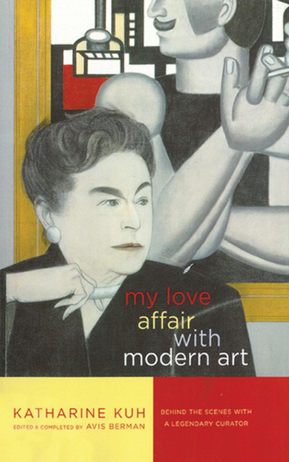 Big bigCover of My Love Affair with Modern Art