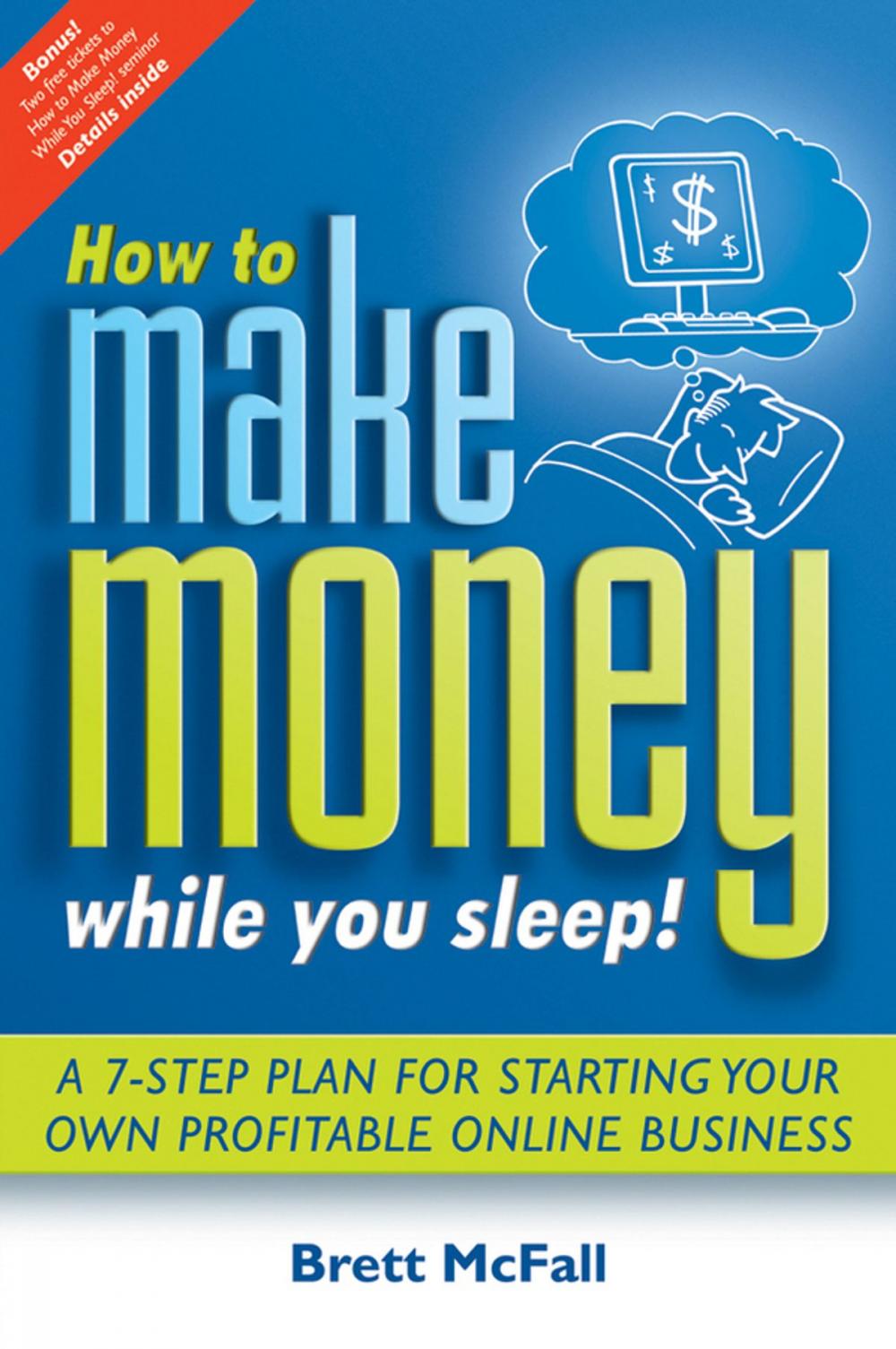 Big bigCover of How to Make Money While you Sleep!