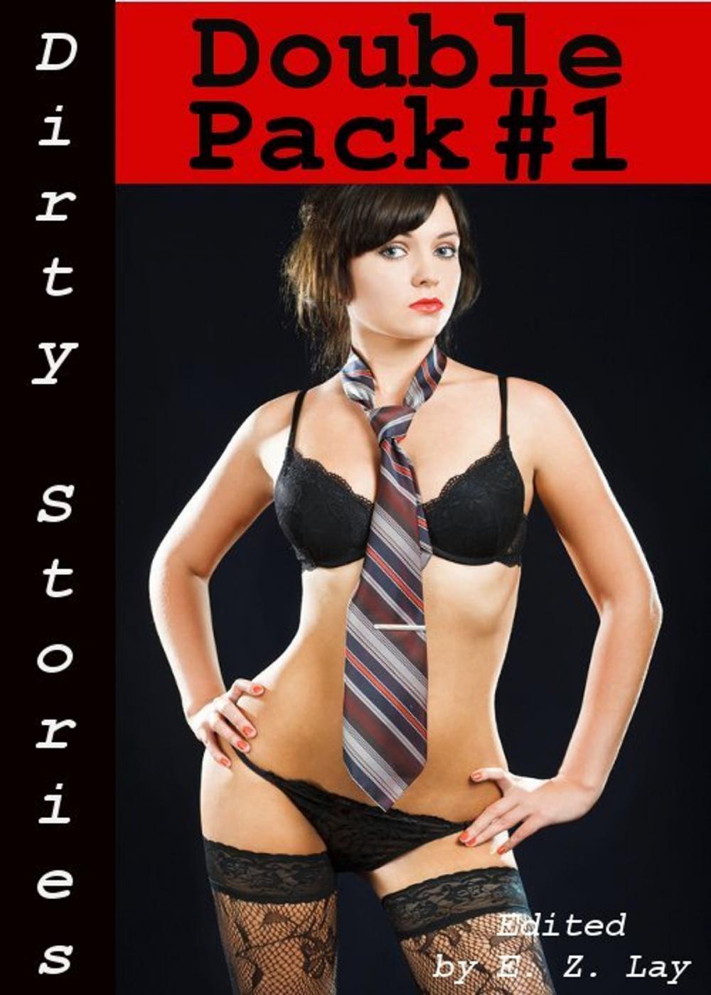 Big bigCover of Dirty Stories: Double Pack #1, Erotic Tales