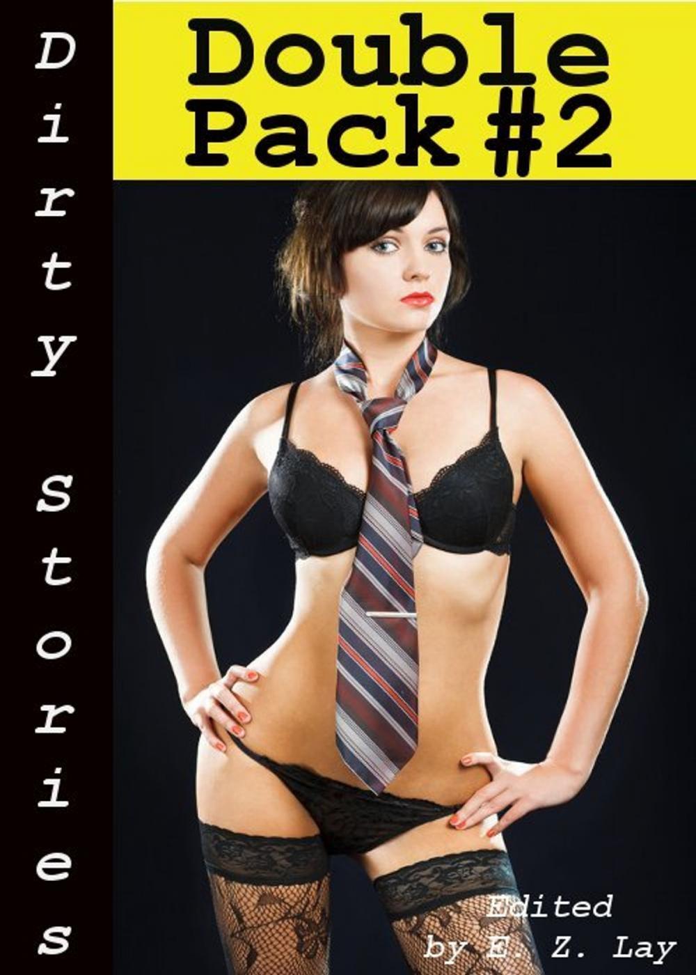 Big bigCover of Dirty Stories: Double Pack #2, Erotic Tales