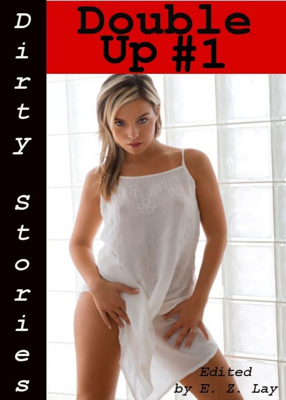 Big bigCover of Dirty Stories: Double Up #1, Erotic Tales