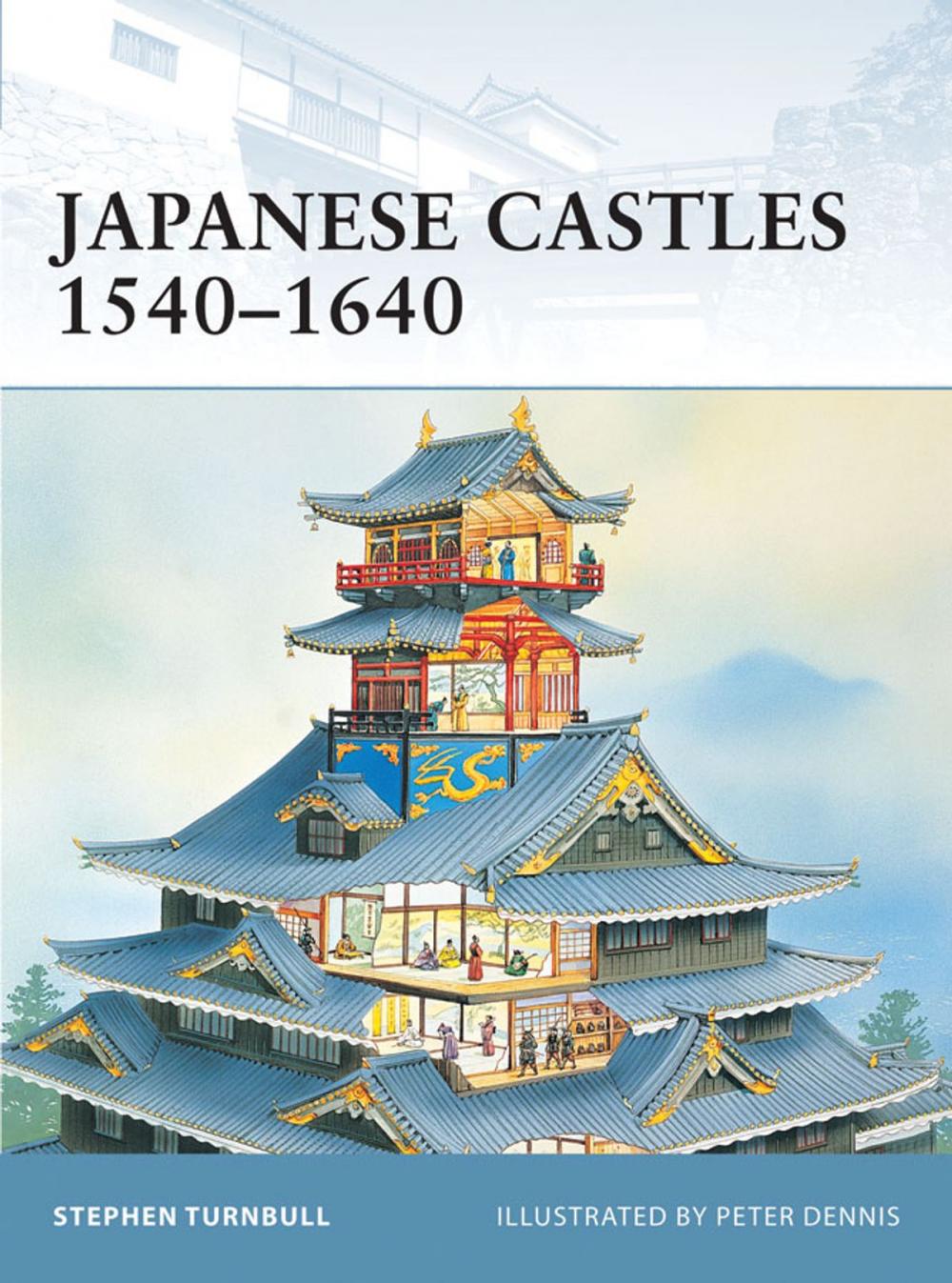 Big bigCover of Japanese Castles 1540–1640