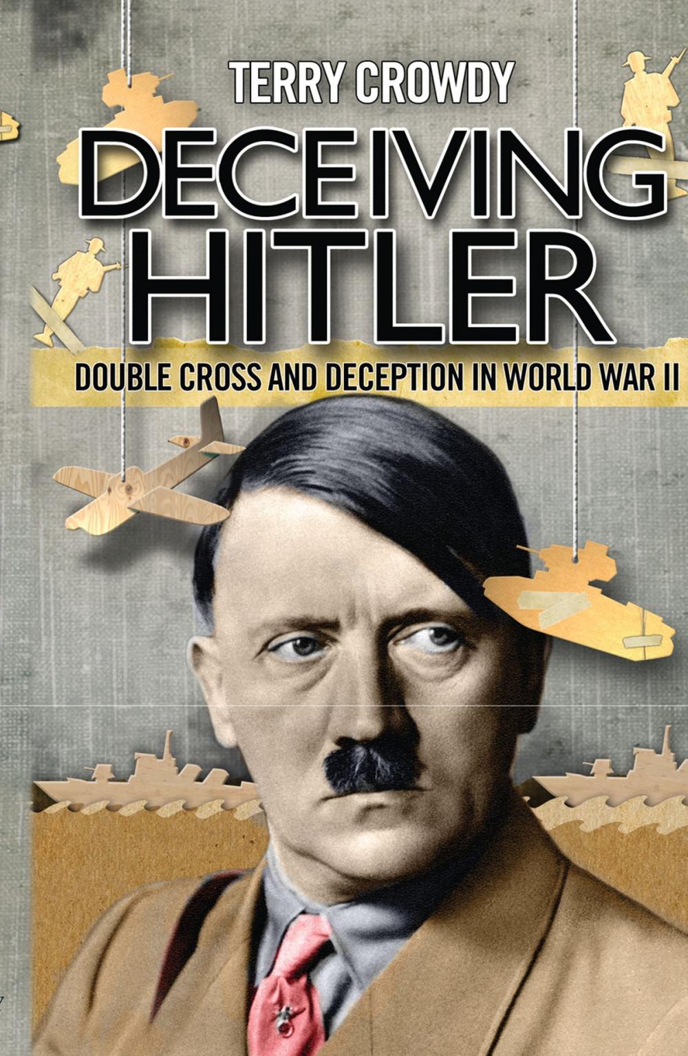 Big bigCover of Deceiving Hitler