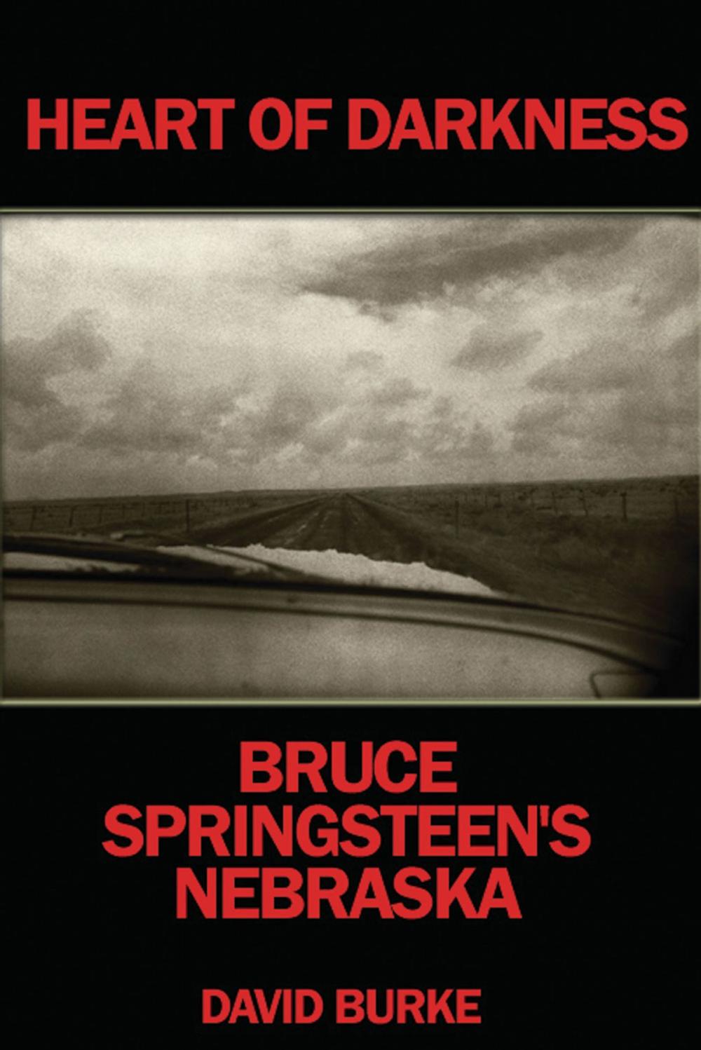 Big bigCover of Heart of Darkness: Bruce Springsteen's Nebraska