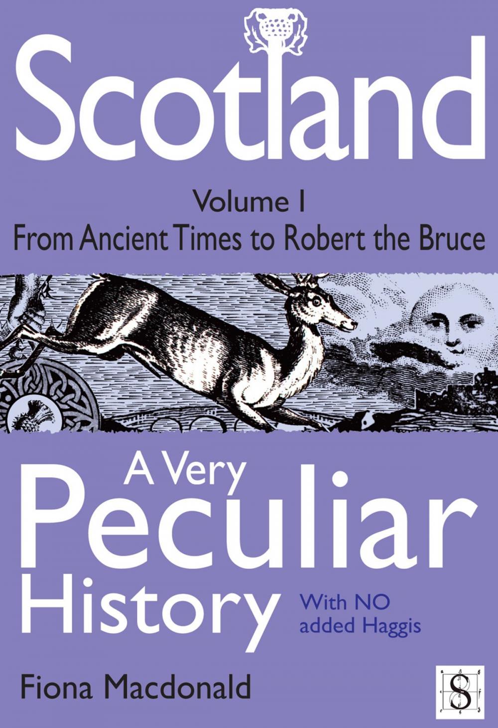 Big bigCover of Scotland, A Very Peculiar History Volume 1