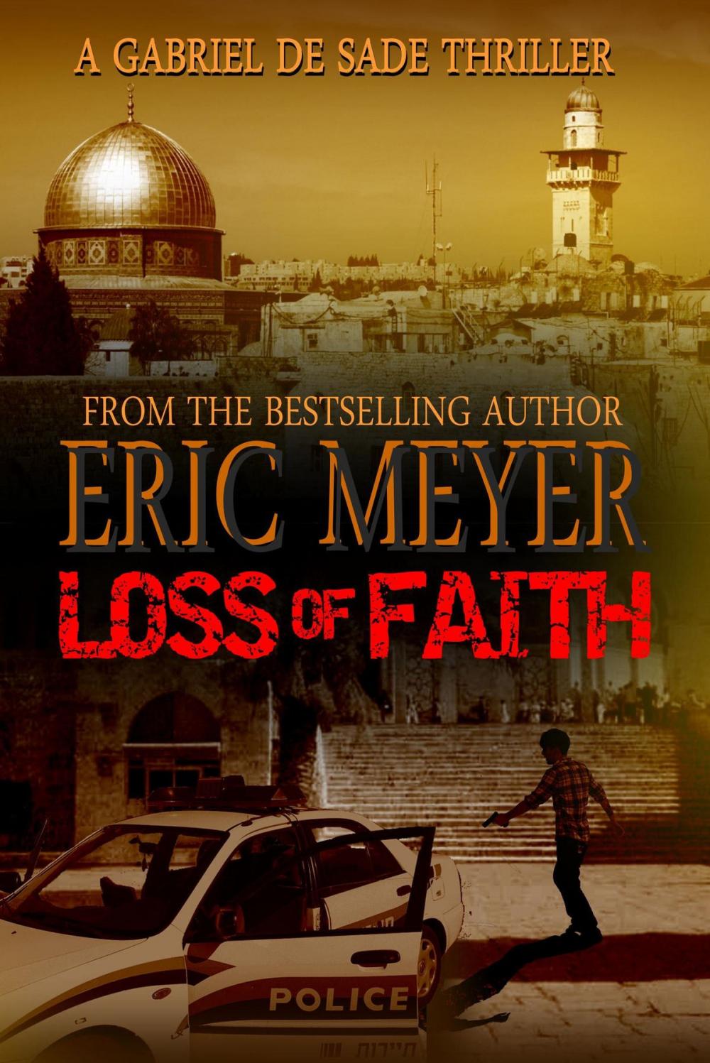 Big bigCover of Loss of Faith (A Gabriel De Sade Thriller)