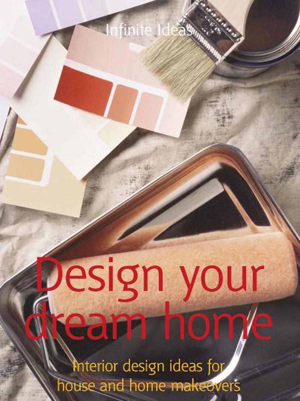 Big bigCover of Design your dream home