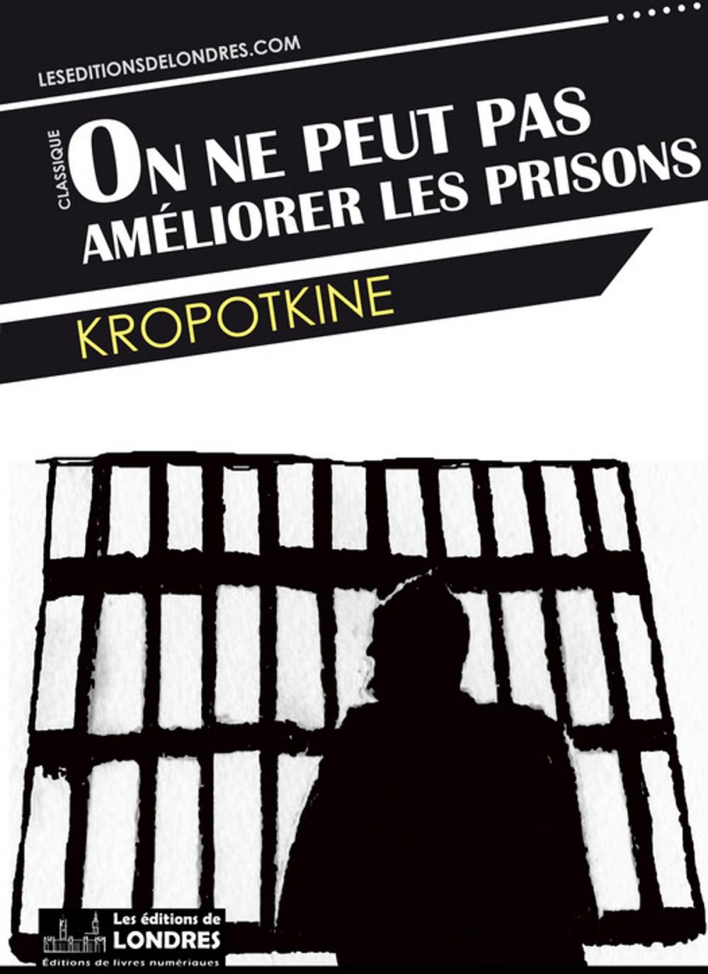 Big bigCover of On ne peut pas améliorer les prisons