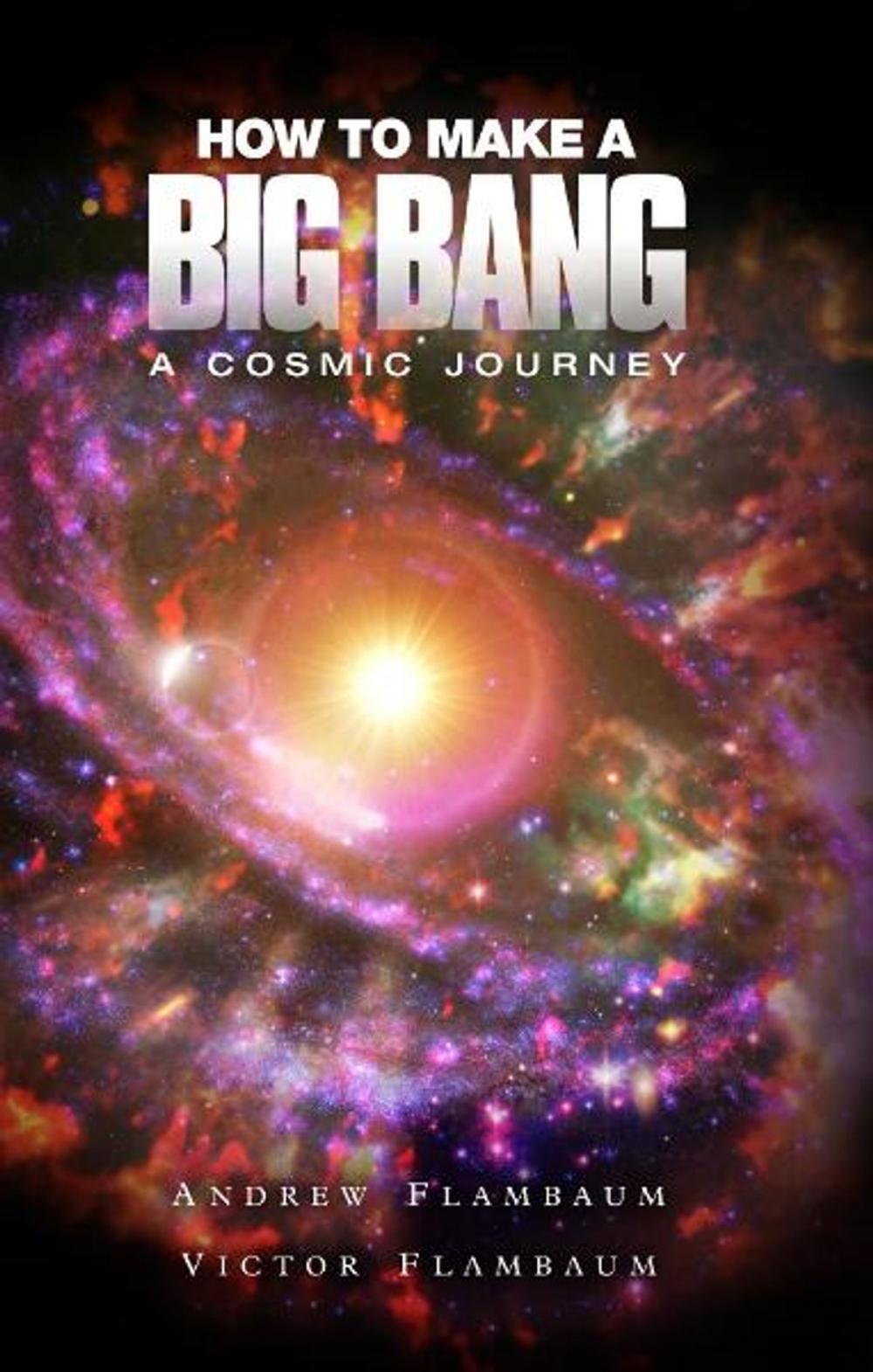 Big bigCover of How to Make a Big Bang