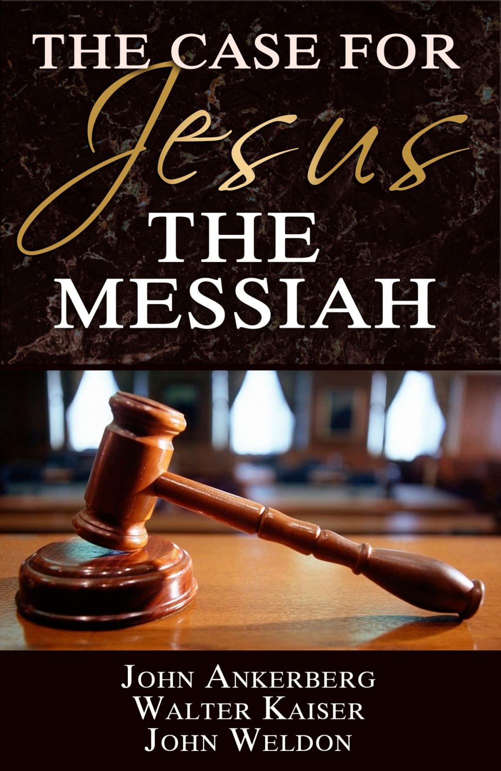 Big bigCover of The Case for Jesus the Messiah