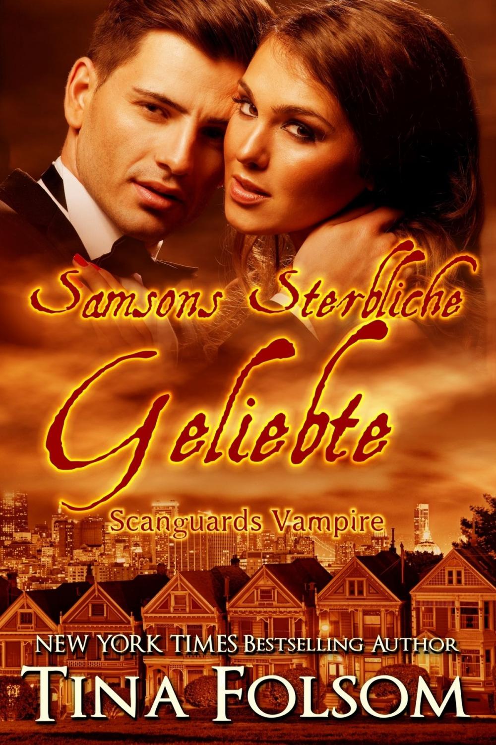 Big bigCover of Samsons Sterbliche Geliebte (Scanguards Vampire - Buch 1)