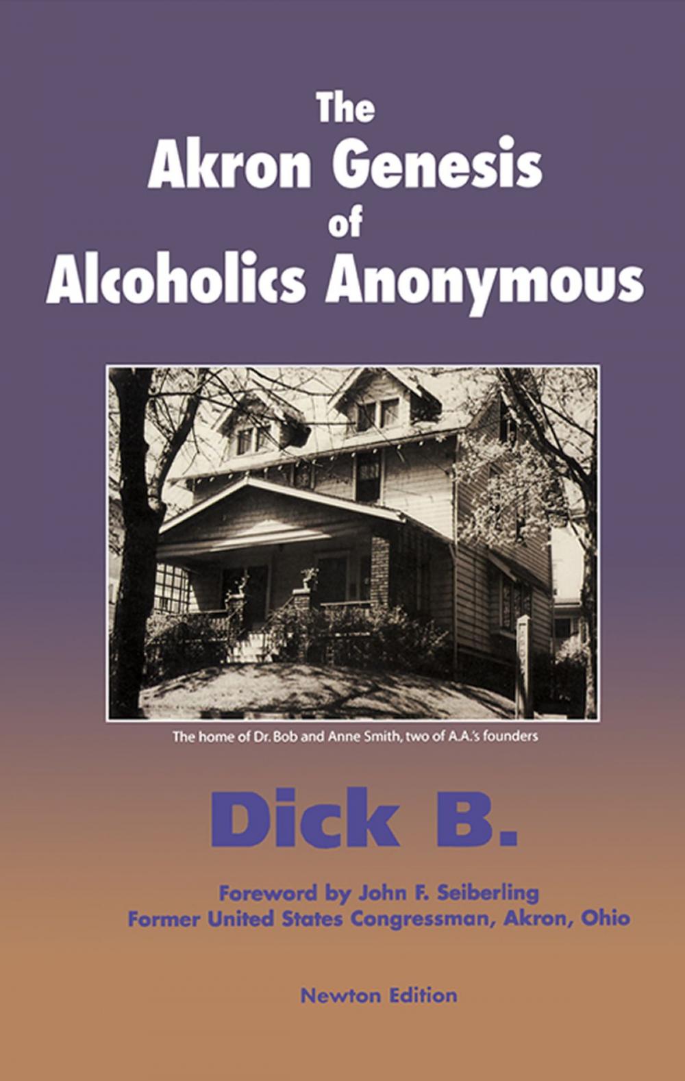 Big bigCover of The Akron Genesis of Alcoholics Anonymous